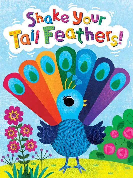 Shake Your Tail Feathers - Touch and Feel Storybook