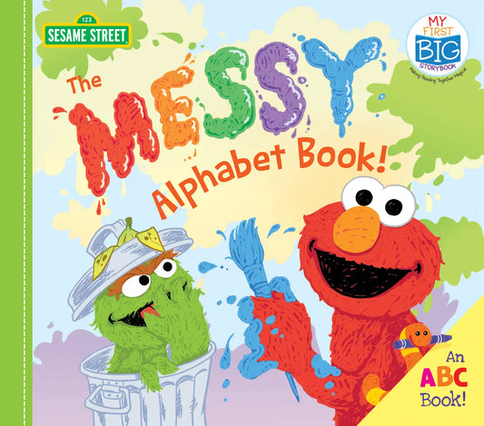 Messy Alphabet Book: My First Big Storybook Series
