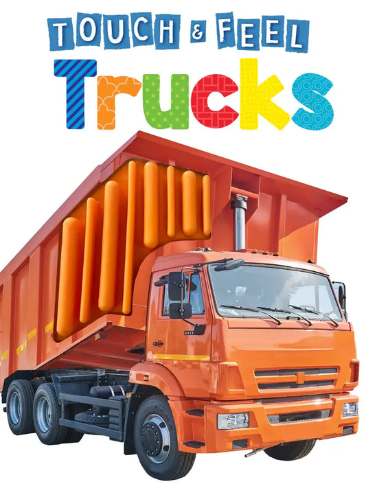Trucks - Touch and Feel Board Book