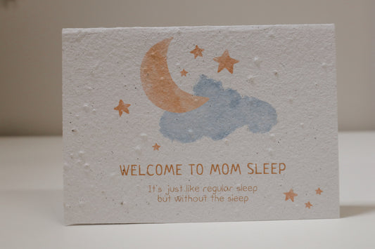 Biglietto piantabile Welcome To Mom Sleep