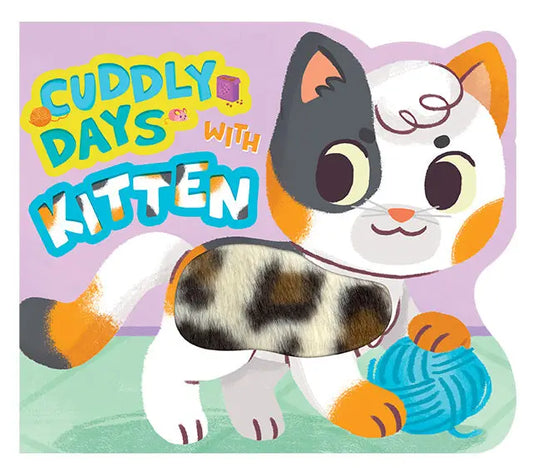 Cuddly Days with Kitten - Touch and Feel Board Book - Sensory Board Book