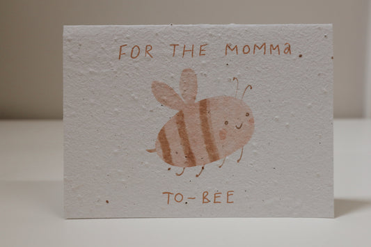 For the Momma To-Bee Plantable Card