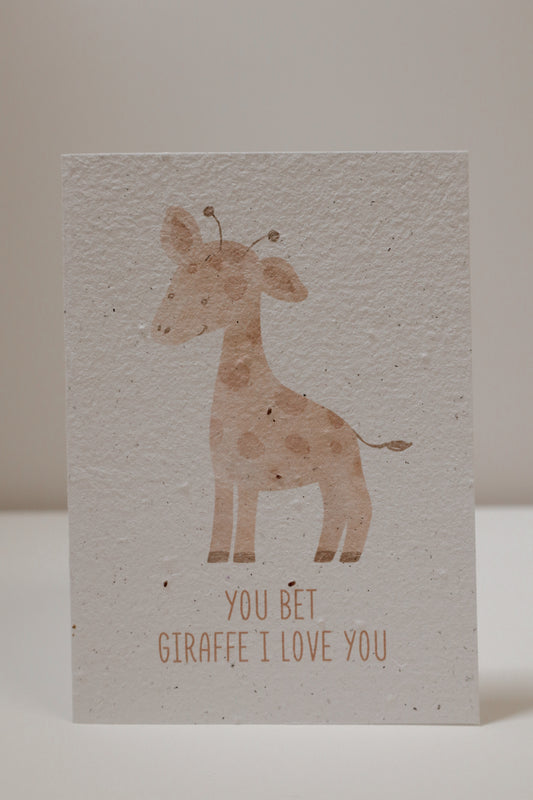 You Bet Giraffe I Love You Plantable Card