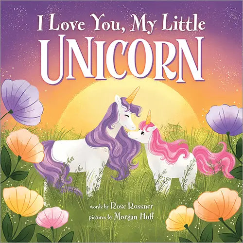 I Love You, My Little Unicorn Storybook