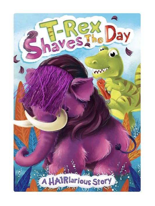 T-Rex Shaves the Day - Touch and Feel Board Book